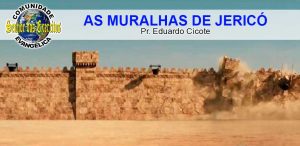 Leia mais sobre o artigo As Muralhas de Jericó