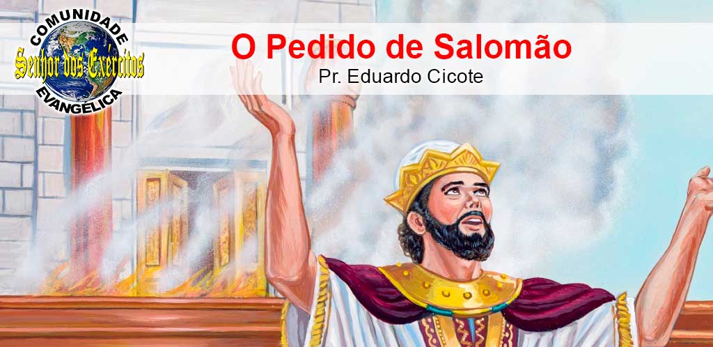 No momento, você está visualizando O Pedido de Salomão