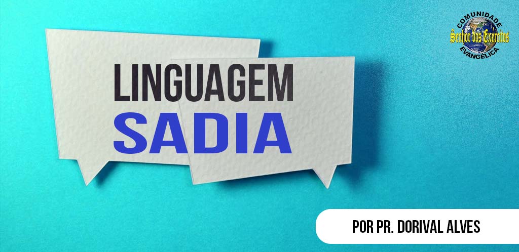 No momento, você está visualizando Linguagem Sadia, Linguagem Erudita