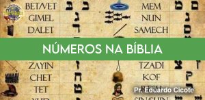 Leia mais sobre o artigo Números na Bíblia