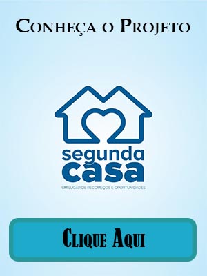 Conheça o Projeto Segunda Casa